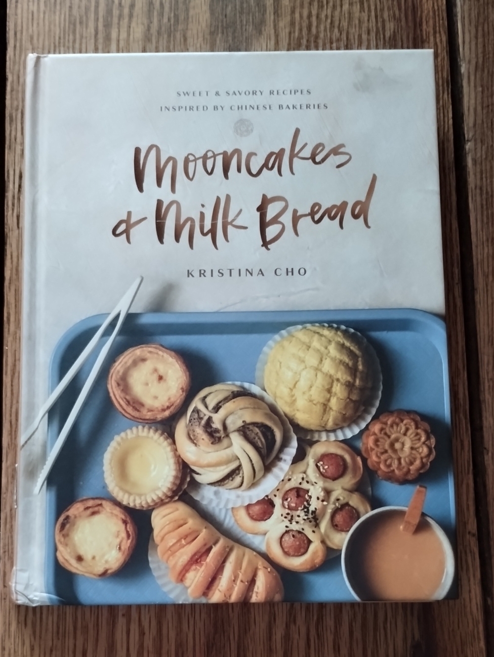 Mooncakes & Milk Bread Cookbook - By Kristina Cho